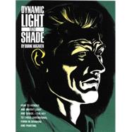 Dynamic Light and Shade by Hogarth, Burne, 9780823015818
