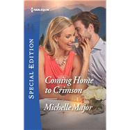Coming Home to Crimson by Major, Michelle, 9781335465818