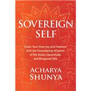 Sovereign Self by Shunya, Acharya, 9781683645818