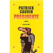 Prsidente by Patrick Cauvin, 9782226085818