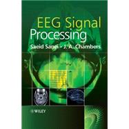 Eeg Signal Processing by Sanei, Saeid; Chambers, Jonathon A., 9780470025819