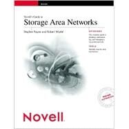 Novell's Guide to Storage Area Networks and Novell Cluster Services by Payne, Stephen C.; Wipfel, Robert, 9780764535819
