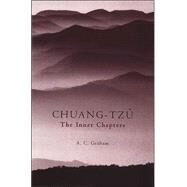The Inner Chapters by Chuang-Tzu; Graham, S. C.; Graham, A. C., 9780872205819