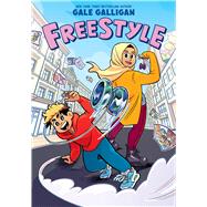 Freestyle: A Graphic Novel by Galligan, Gale, 9781338045819