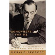 Somewhere for Me by Secrest, Meryle, 9781557835819