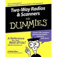 Two-Way Radios and Scanners For Dummies by Silver, H. Ward, 9780764595820
