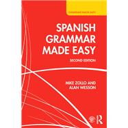 Spanish Grammar Made Easy by Zollo; Michael A., 9781138955820