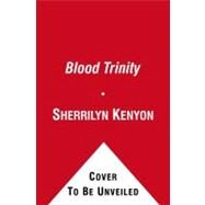Blood Trinity Book 1 in the Belador Series by Kenyon, Sherrilyn; Love, Dianna, 9781439155820
