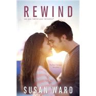 Rewind by Ward, Susan, 9781500745820