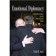 Emotional Diplomacy by Hall, Todd H., 9781501735820