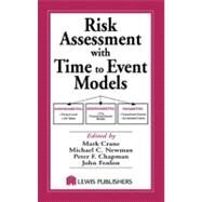 Risk Assessment With Time to Event Models by Crane; Mark, 9781566705820