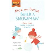 Max and Sarah Build a Snowman by Ziefert, Harriet; Trukhan, Ekaterina, 9781609055820