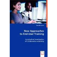 New Approaches to End-user Training by Saurabh, Gupta, 9783639005820