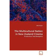 The Multicultural Nation in New Zealand Cinema by Huijser, Henk, 9783639175820