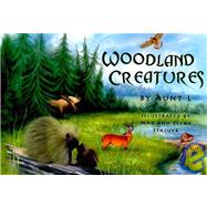 Woodland Creatures by Aunt L.; Stasuyk, Max; Stasuyk, Elena, 9781439215821