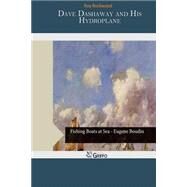 Dave Dashaway and His Hydroplane by Rockwood, Roy, 9781502405821