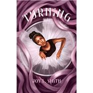 Turning by Smith, Joy L., 9781534495821