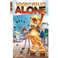 Dogby Walks Alone, Volume 1 by Abbott, Wes, 9781598165821