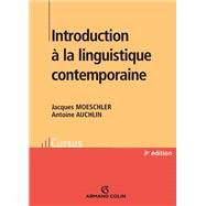 Introduction  la linguistique contemporaine by Jacques Moeschler; Antoine Auchlin, 9782200355821