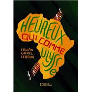 Heureux qui comme Ulysse by Erwan Garel Lebrun, 9782386275821