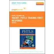 PHTLS Trauma First Response Pageburst Retail (User Guide and Access Code) by Naemt, 9780323095822