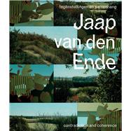 Jaap van den Ende Contradiction and Coherence by Bruijn, Judith de; Melissen, Antoon; Leeuwen, Hendrik van, 9789462625822
