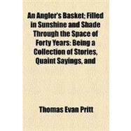 An Angler's Basket by Pritt, Thomas Evan, 9780217775823