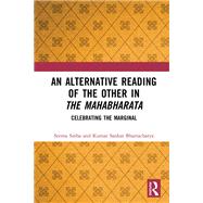 An Alternative Reading of the Other in The Mahabharata by Seema Sinha; Kumar Sankar Bhattacharya, 9781041115823