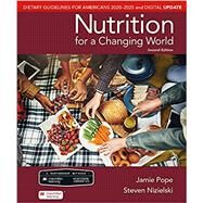 Scientific American Nutrition for a Changing World: Dietary Guidelines for Americans 2020-2025 & Digital Update by Pope, Jamie; Nizielski, Steven, 9781319335823