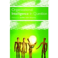 Organizational Intelligence in Question by Ercetin, Sefika Sule, 9781419635823