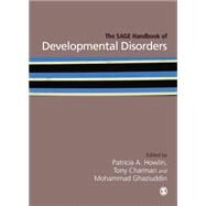 The Sage Handbook of Developmental Disorders by Howlin, Patricia; Charman, Tony; Ghaziuddin, Mohammad, 9781446295823