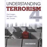 Understanding Terrorism : Challenges, Perspectives, and Issues by C. Gus (Augustus) Martin, 9781452205823