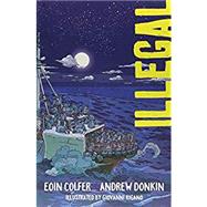 Illegal by Colfer, Eoin; Donkin, Andrew; Rigano, Giovanni, 9781492665823