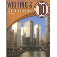 Writing & Grammar 10 Student Worktext (3rd ed.) by BJU Press, 9781591665823