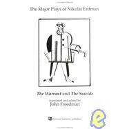 Major Plays of Nikolai Erdman : The Warrant and the Suicide by Erdman,Nikolai, 9783718655823