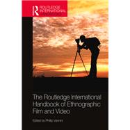The Routledge International Handbook of Ethnographic Film and Video by Vannini, Phillip, 9780367185824