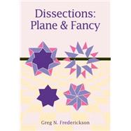 Dissections: Plane and Fancy by Greg N. Frederickson, 9780521525824