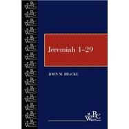Jeremiah 1-29 by Bracke, John M., 9780664255824