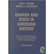 Church and State in American History by Wilson, John F.; Drakeman, Donald L., 9780813365824