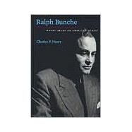 Ralph Bunche : Model Negro or American Other? by Henry, Charles P., 9780814735824