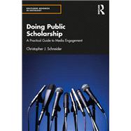 Doing Public Scholarship by Christopher J. Schneider, 9781003345824