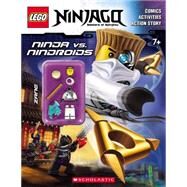 Ninja vs. Nindroid (LEGO Ninjago: Activity Book with minifigure) by Unknown, 9780545685825