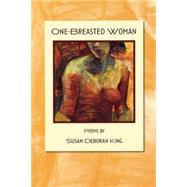 One-Breasted Woman by King, Susan Deborah, 9780977945825