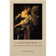 The Artemisia Files by Bal, Mieke, 9780226035826