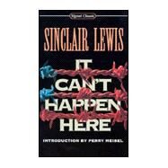 It Can't Happen Here by Lewis, Sinclair; Meisel, Perry, 9780451525826