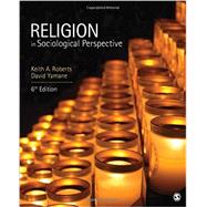 Religion in Sociological Perspective by Roberts, Keith A.; Yamane, David, 9781452275826
