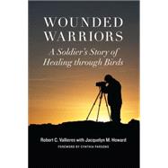 Wounded Warriors by Vallieres, Robert C.; Howard, Jacquelyn M.; Parsons, Cynthia, 9781612345826
