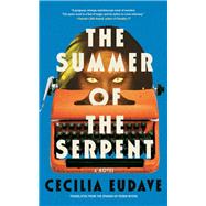 The Summer of the Serpent by Eudave, Cecilia; Myers, Robin, 9781641295826