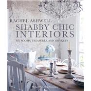 Shabby Chic Interiors by Ashwell, Rachel; Neunsinger, Amy, 9781782495826
