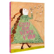Cosas Que Vienen Y Van by Alemagna, Beatrice, 9788491015826
